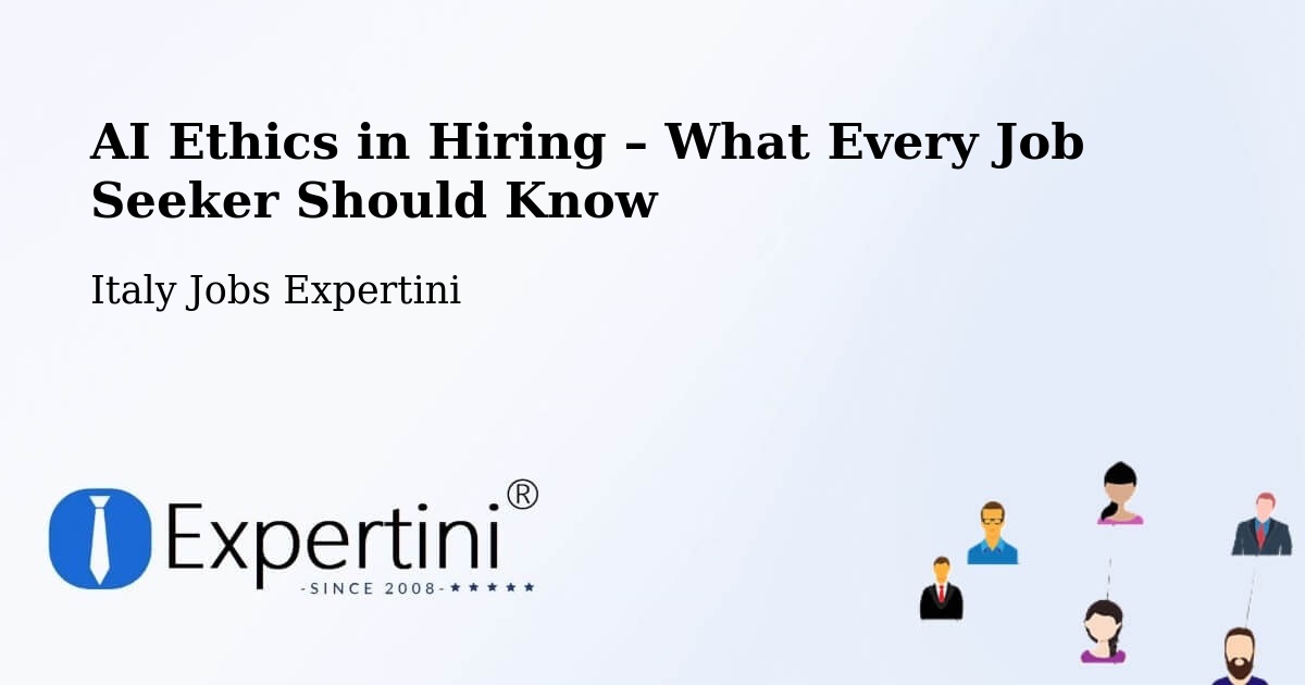 AI Ethics in Recruitment & Hiring – Cesena - Cesena, Italy Jobs Expertini