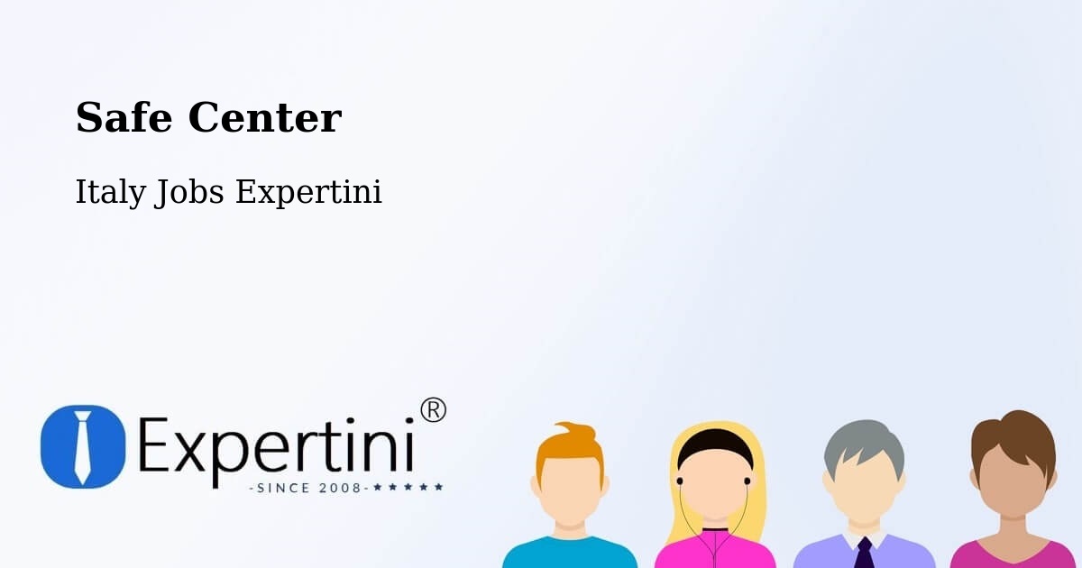 Safety Center – Cesena - Italy Jobs Expertini